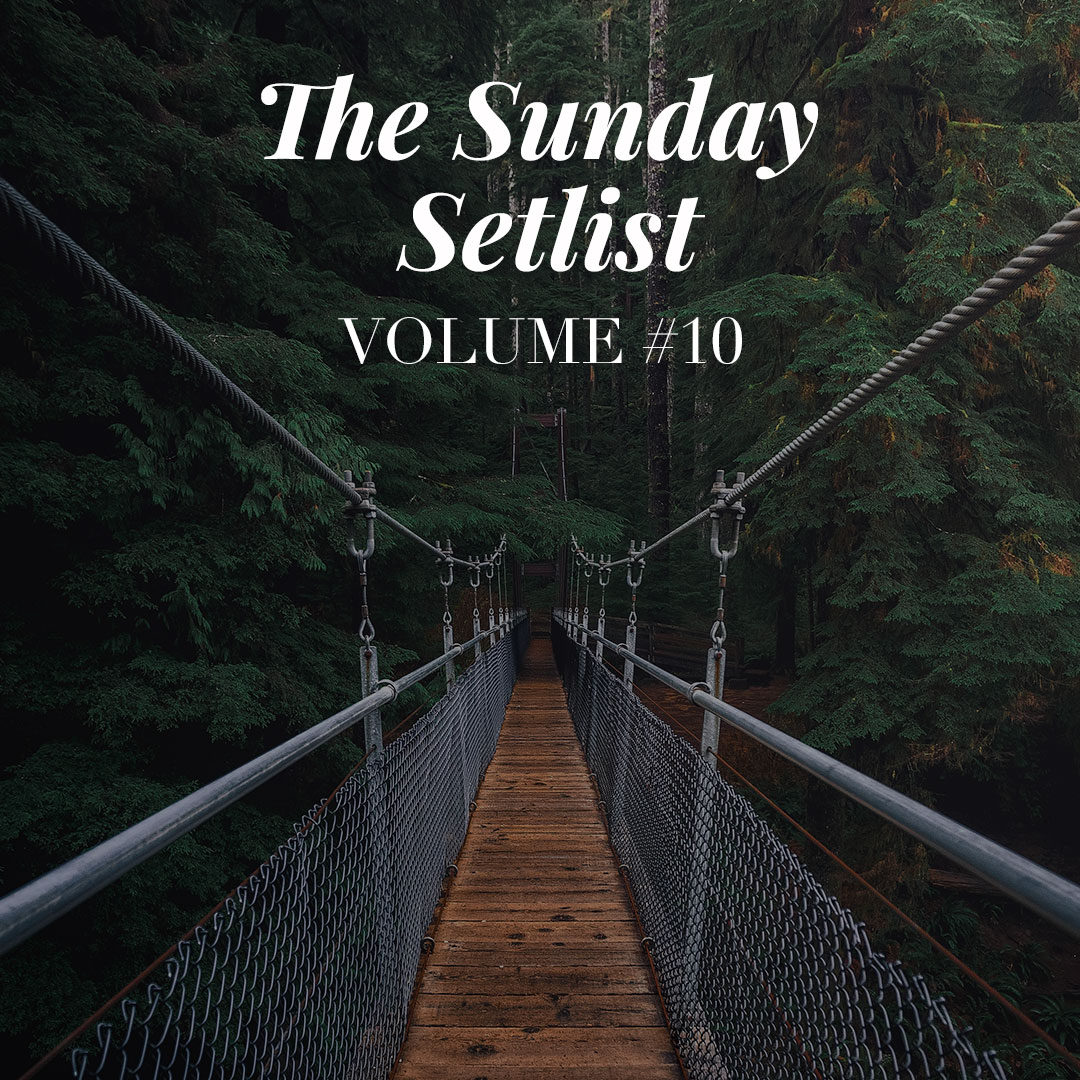 Text: The Sunday Setlist Volume 10 Image: Suspension bridge over top of a forest of trees